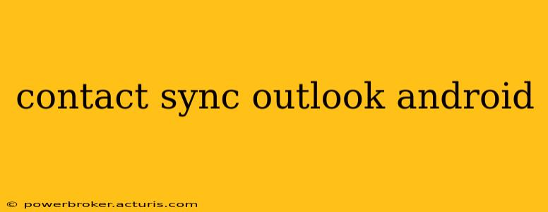 contact sync outlook android