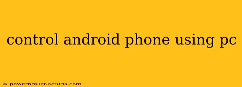 control android phone using pc