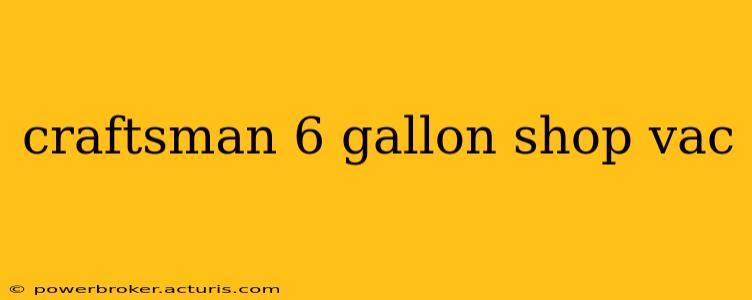 craftsman 6 gallon shop vac