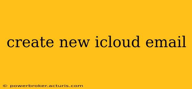 create new icloud email
