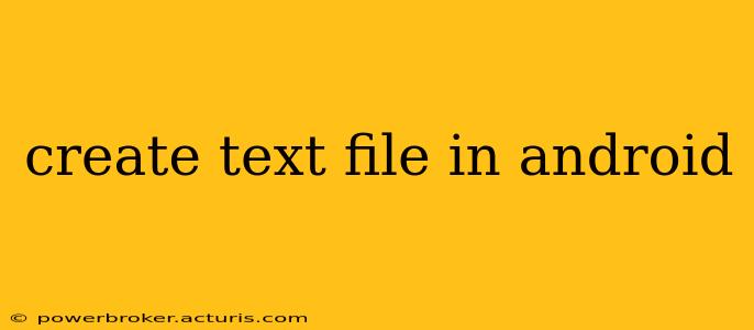create text file in android