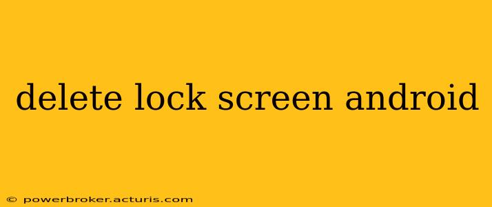 delete lock screen android