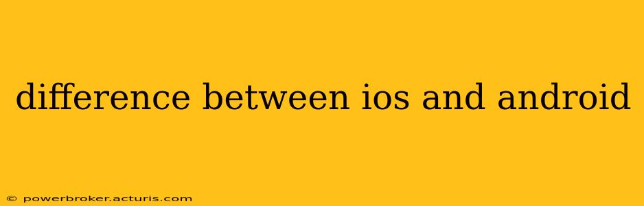 difference between ios and android