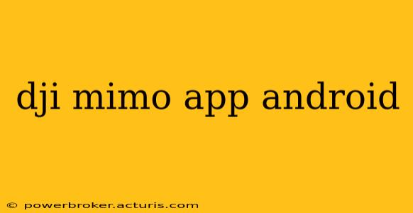 dji mimo app android