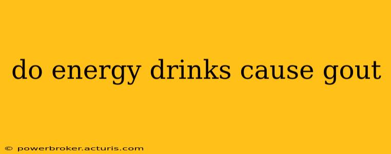 do energy drinks cause gout