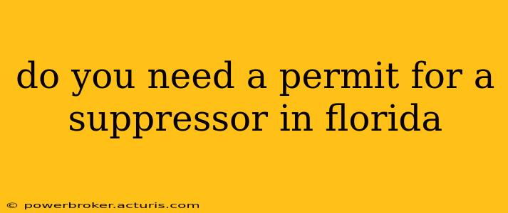 do you need a permit for a suppressor in florida