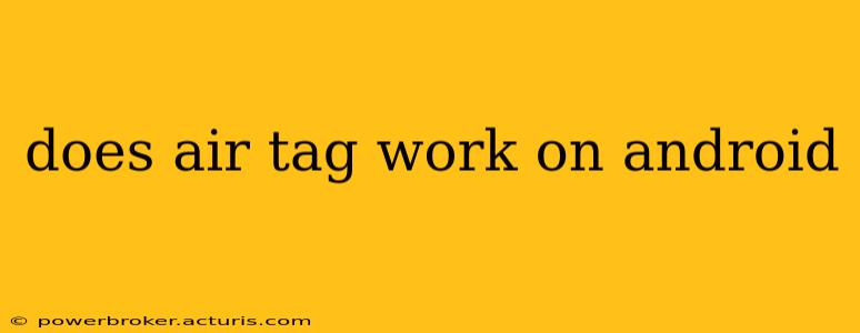 does air tag work on android