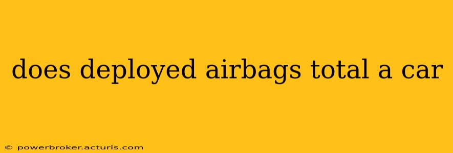 does deployed airbags total a car
