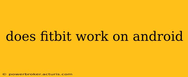 does fitbit work on android
