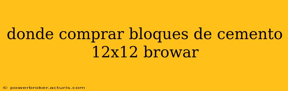 donde comprar bloques de cemento 12x12 browar