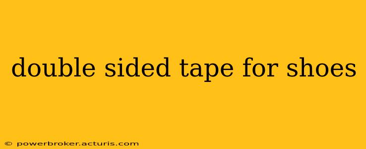 double sided tape for shoes