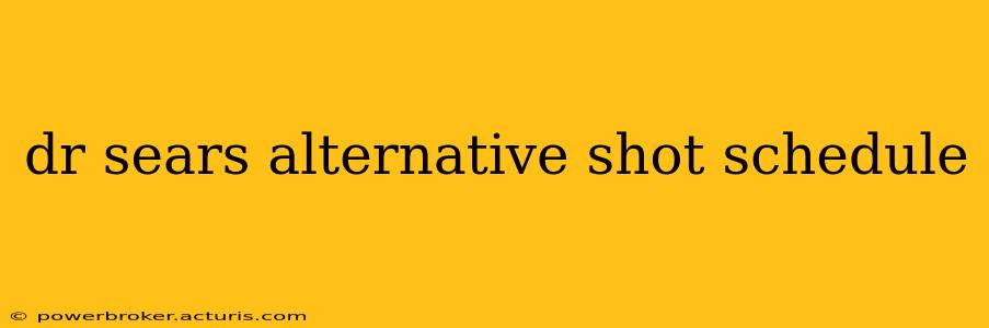 dr sears alternative shot schedule