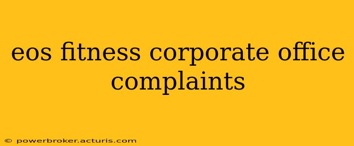 eos fitness corporate office complaints