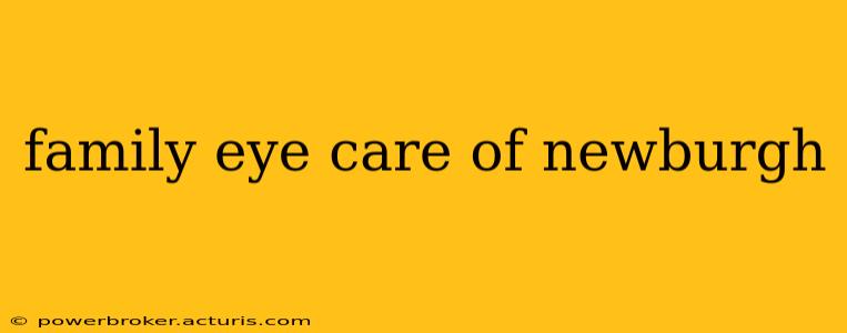 family eye care of newburgh