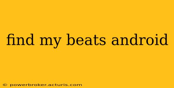find my beats android