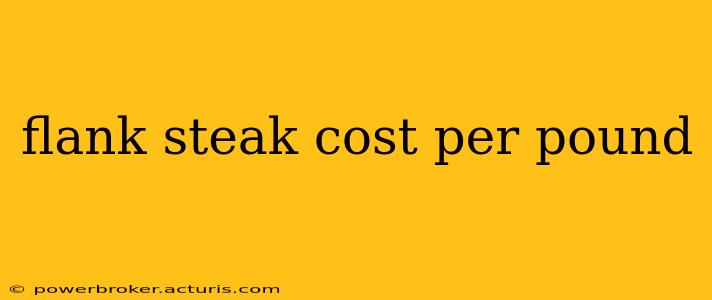 flank steak cost per pound