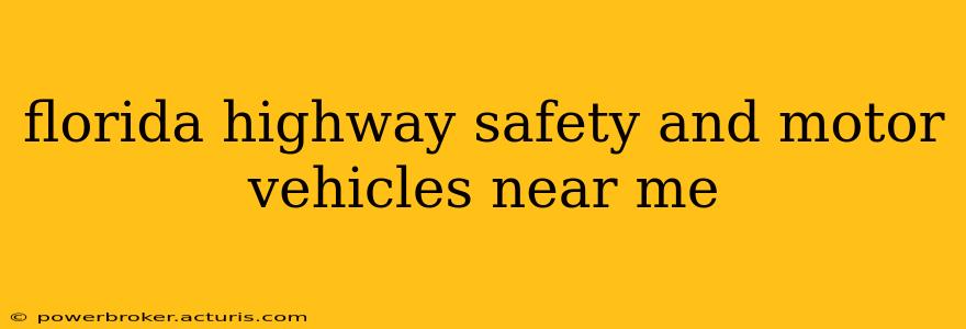 florida highway safety and motor vehicles near me