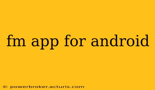 fm app for android