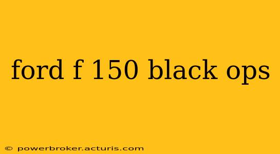 ford f 150 black ops