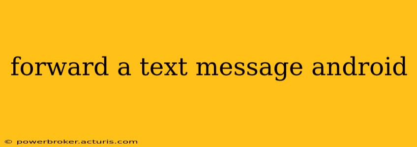 forward a text message android