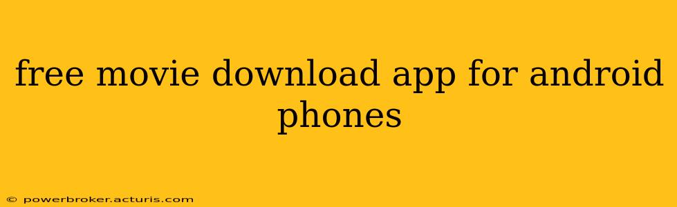 free movie download app for android phones