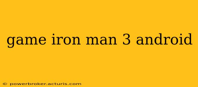 game iron man 3 android