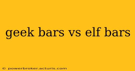 geek bars vs elf bars