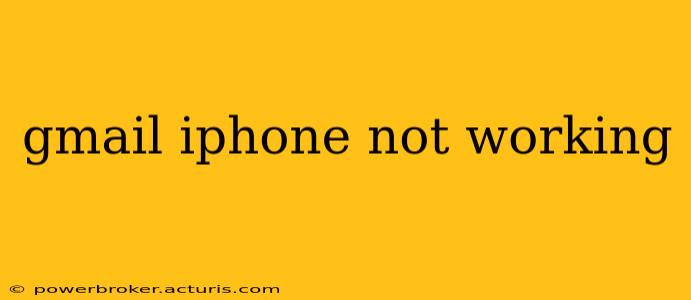 gmail iphone not working