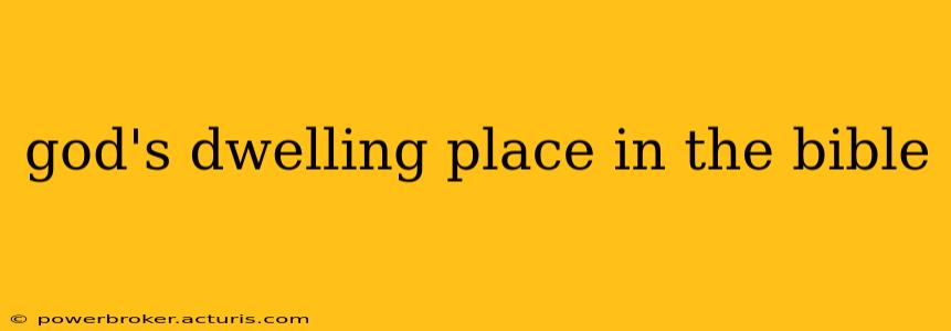 god's dwelling place in the bible