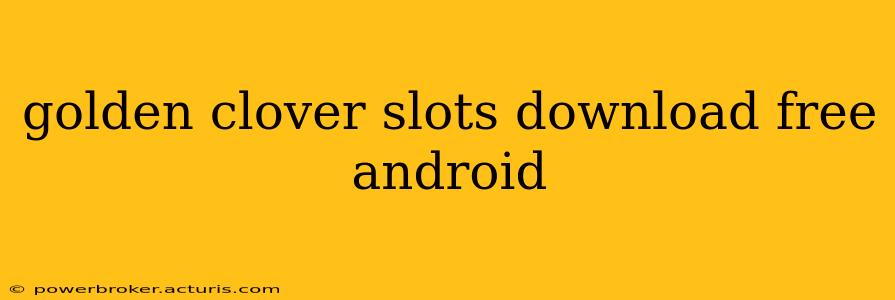 golden clover slots download free android