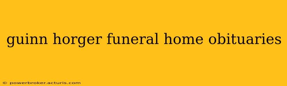 guinn horger funeral home obituaries