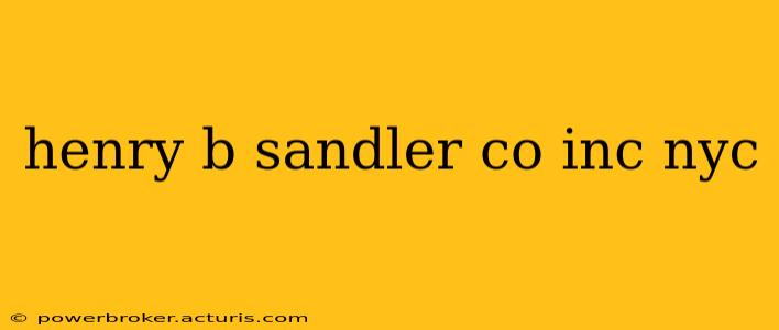henry b sandler co inc nyc