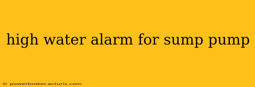 high water alarm for sump pump