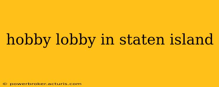 hobby lobby in staten island