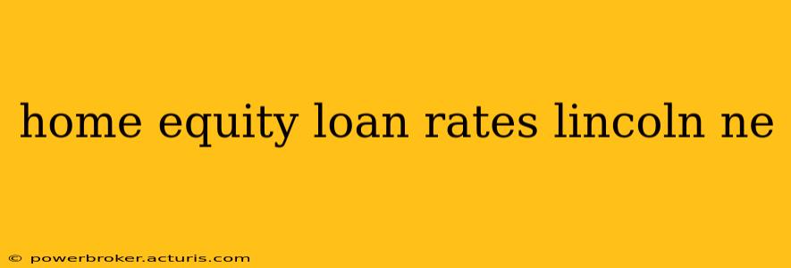 home equity loan rates lincoln ne