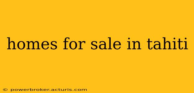 homes for sale in tahiti