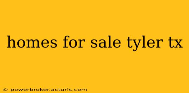homes for sale tyler tx