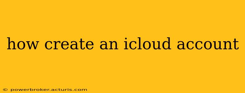 how create an icloud account