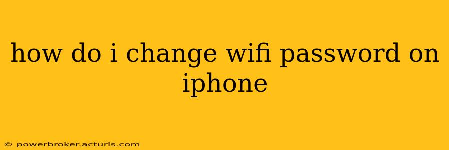 how do i change wifi password on iphone