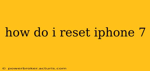 how do i reset iphone 7