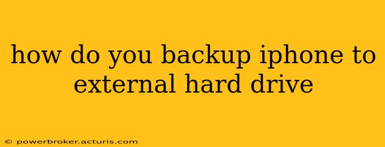 how do you backup iphone to external hard drive