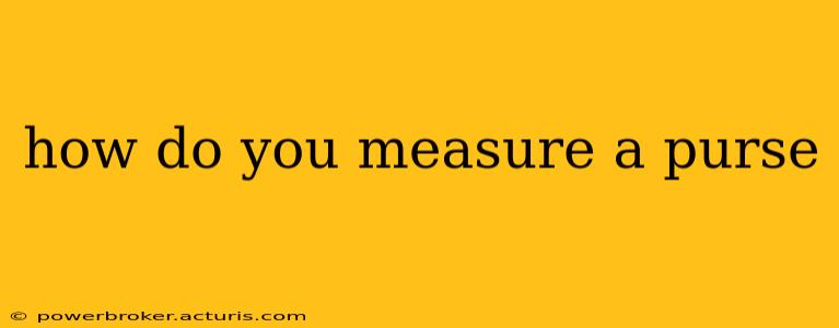 how do you measure a purse