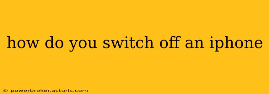 how do you switch off an iphone