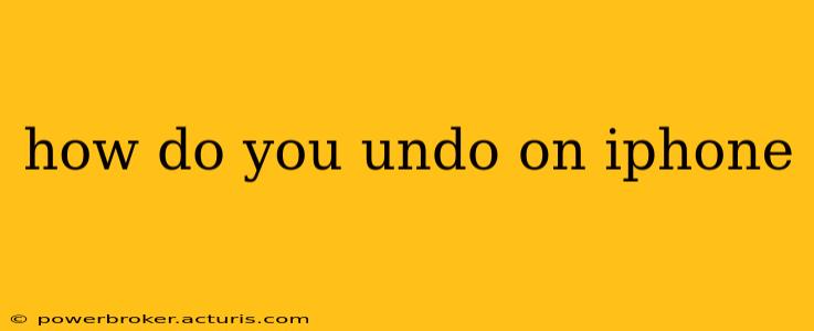 how do you undo on iphone