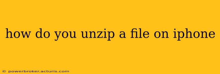 how do you unzip a file on iphone