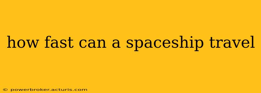 how fast can a spaceship travel