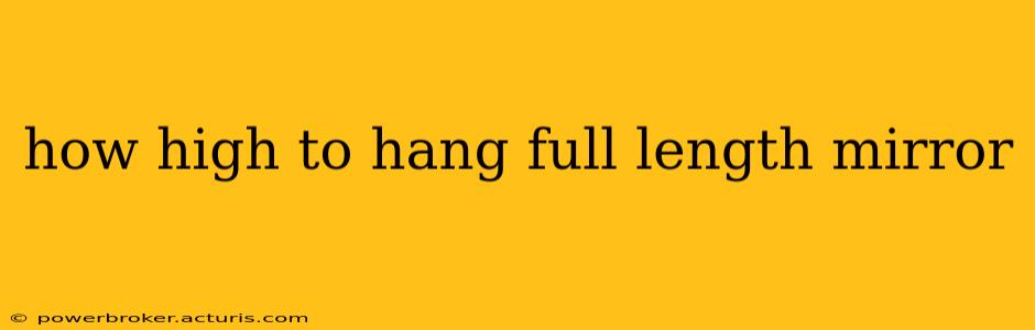 how high to hang full length mirror