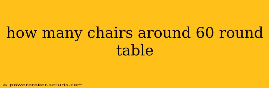 how many chairs around 60 round table