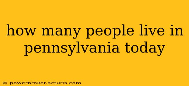 how many people live in pennsylvania today