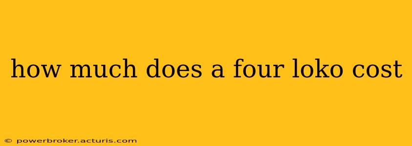 how much does a four loko cost